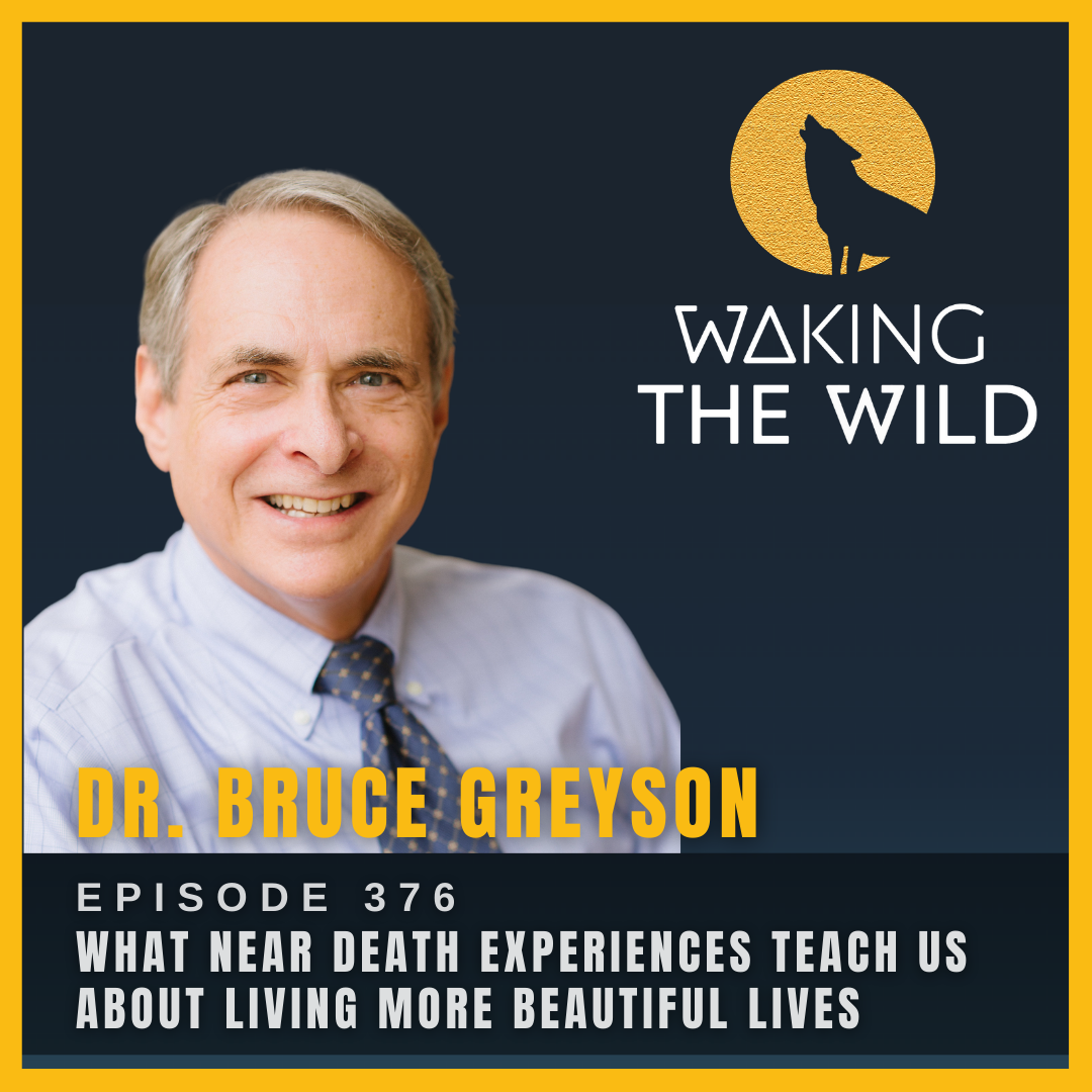 What near death experiences teach us about living more beautiful lives