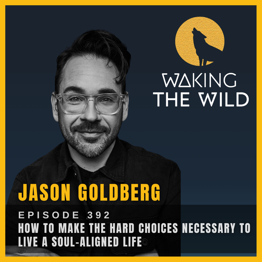 How to make the hard choices necessary to live a soul-aligned life
