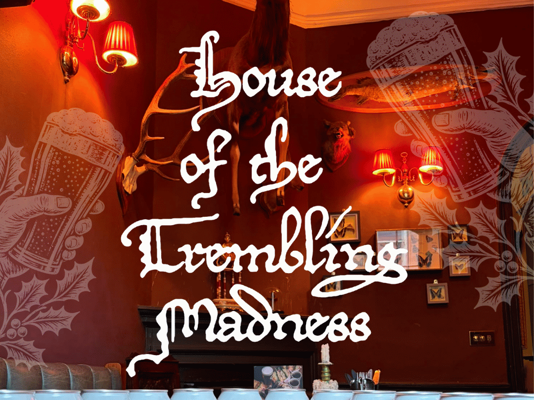 House of Trembling Madness