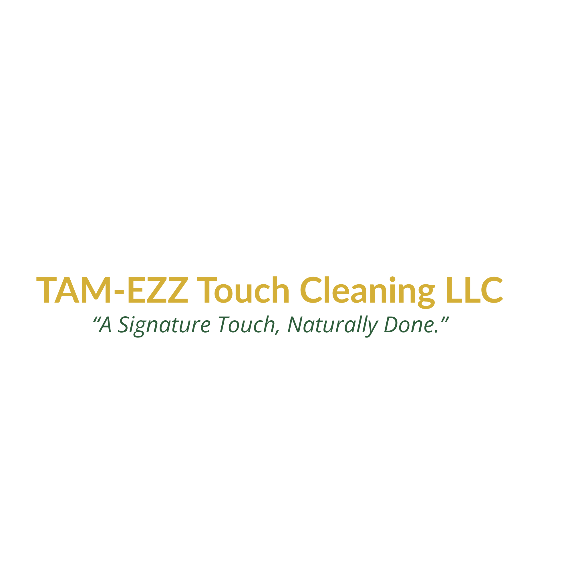 Business logo for TAM-EZZ Touch Cleaning LLC with the tagline "A Signature Touch, Naturally Done."