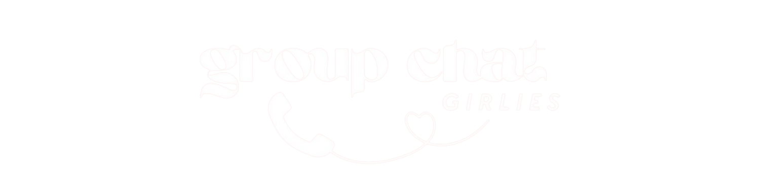 Group Chat Girlies