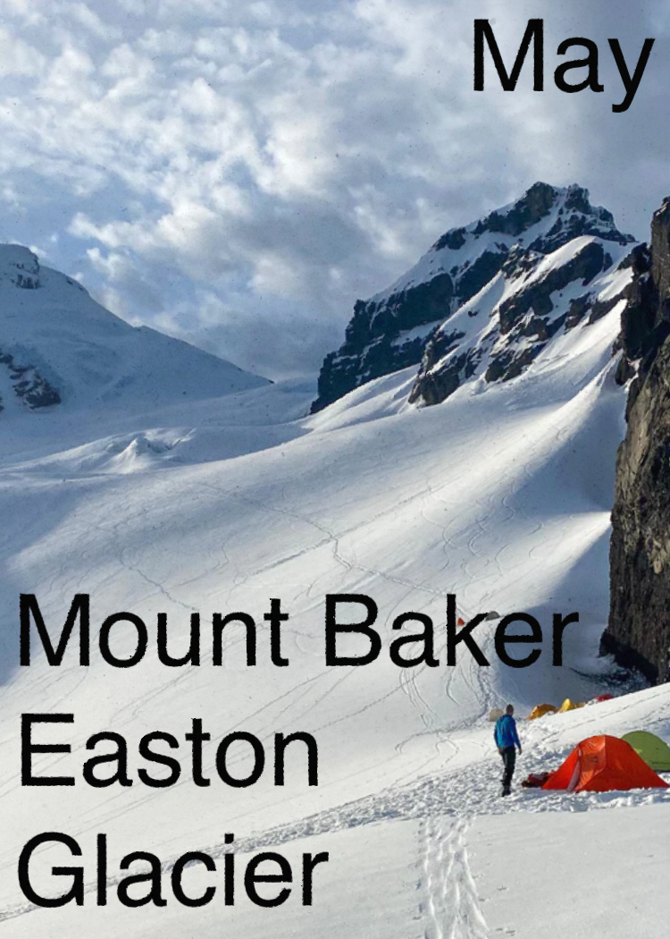 A snow-covered mountain landscape with a person walking near tents, with the text 'May Mount Baker Easton Glacier' overlayed in the sky and snow.
