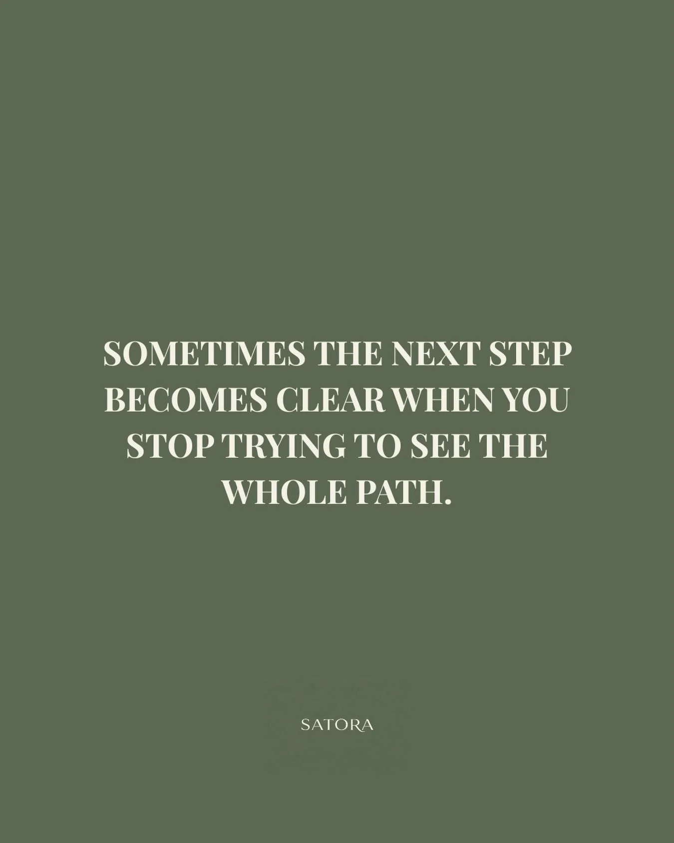 Sometimes we put so much pressure on ourselves to know where we&rsquo;re going that we forget to simply ask:

What feels like the right next step?

You don&rsquo;t need to have the whole path mapped out. You don&rsquo;t need all the answers today.

S