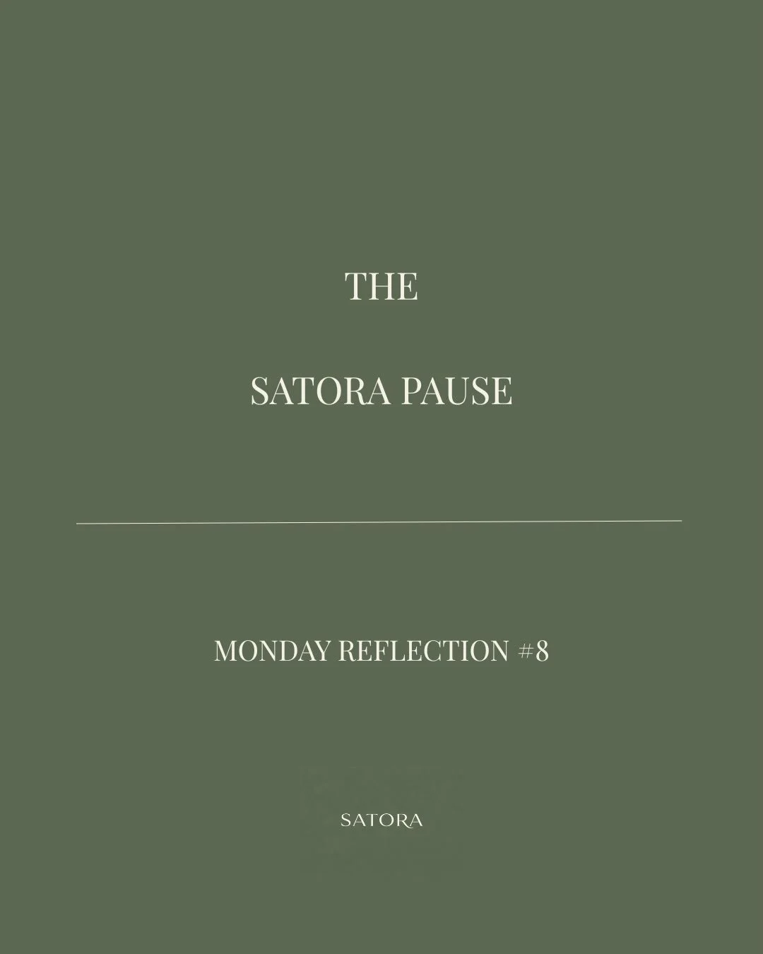 THE SATORA PAUSE
Monday Reflection #8

Sometimes we&rsquo;re so focused on where we&rsquo;re going that we forget to notice how far we&rsquo;ve come.

Take a moment to look at yourself through the eyes of the woman you once were.

What would she noti