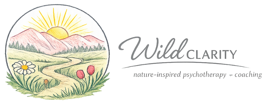 Wild Clarity: Nature-Inspired Psychotherapy and Coaching