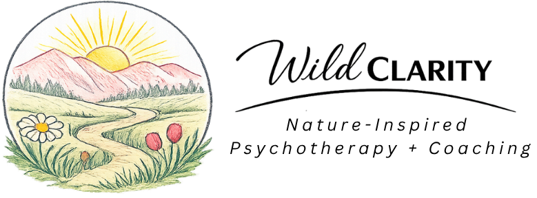 Wild Clarity: Nature-Inspired Psychotherapy and Coaching