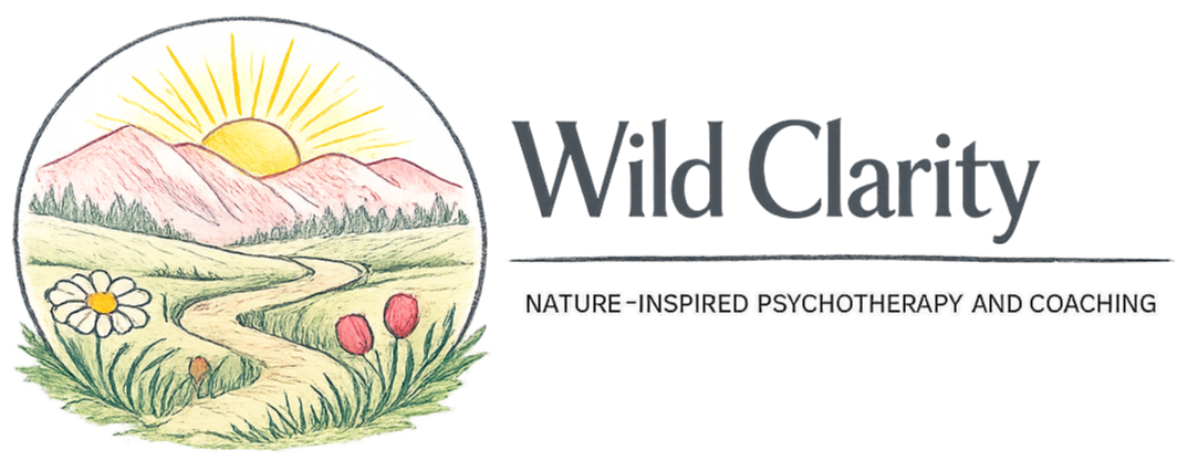 Wild Clarity: Nature-Inspired Psychotherapy and Coaching