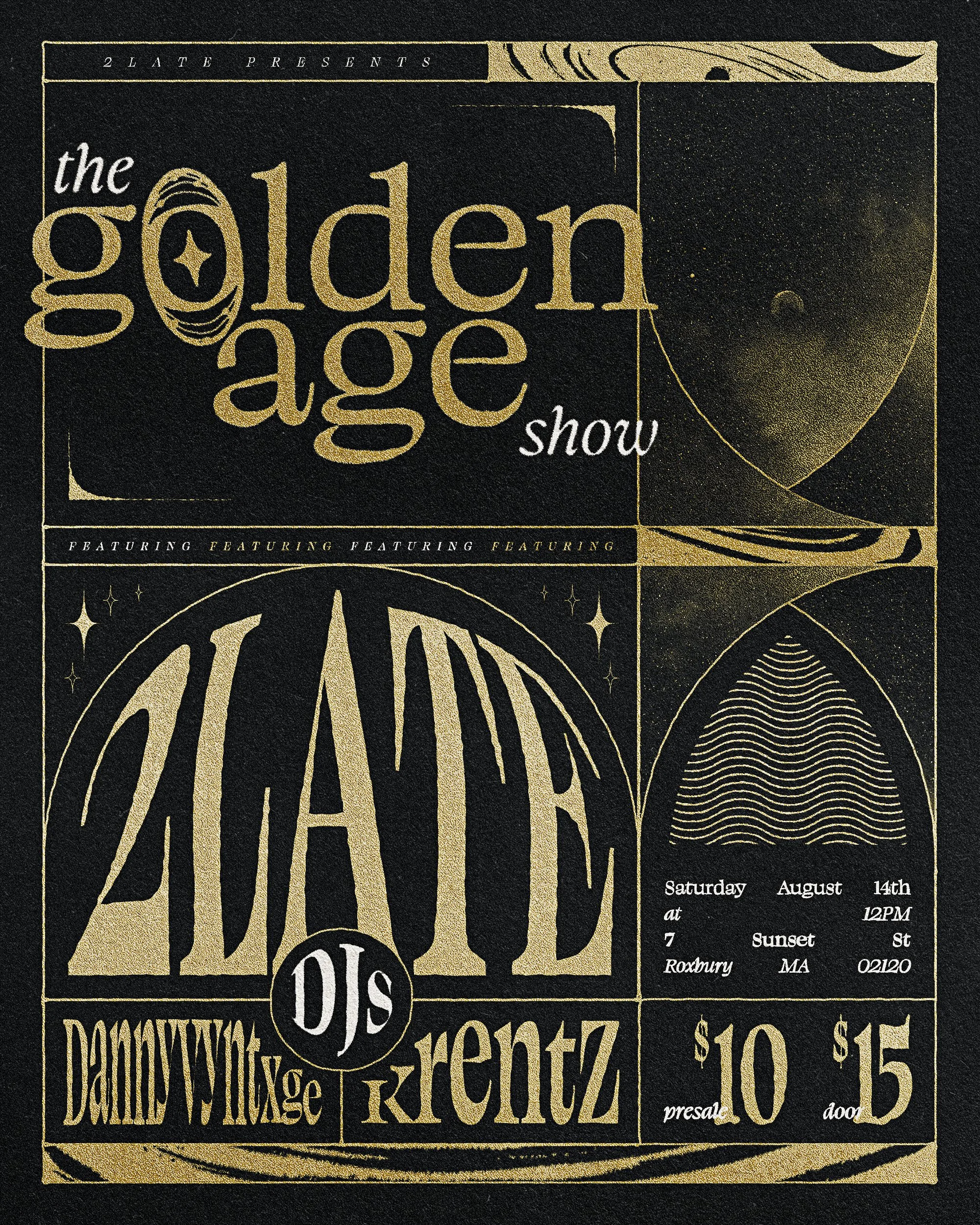 A vintage-style poster advertising 'The Golden Age Show' featuring DJ Dame Washington Krentz, scheduled for Saturday, August 14th at 12 PM on Sunset Street, Roxbury, Massachusetts. Ticket prices are $10 presale and $15 at the door.