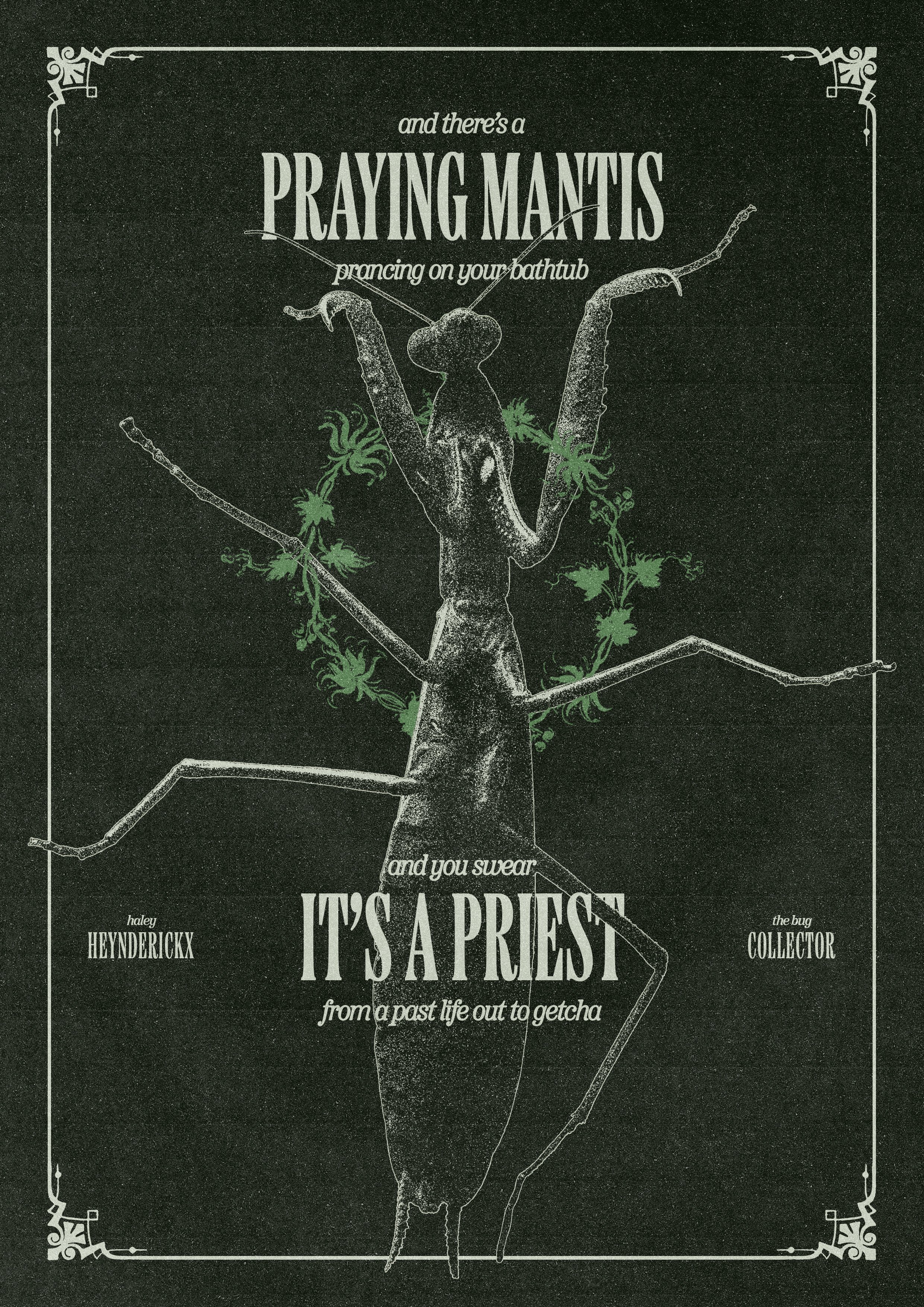 A stylized illustration of a praying mantis with green accents and text showcasing a humorous quote.