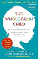 Book cover for 'The Whole-Brain Child' by Daniel J. Siegel and Tina Payne Bryson, featuring a white background with multicolored text and a variety of abstract, colorful illustrations.