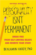 Book cover titled 'Personality Isn't Permanent' by Benjamin Hardy, PhD, with a yellow background and design elements including a pencil and small icons.