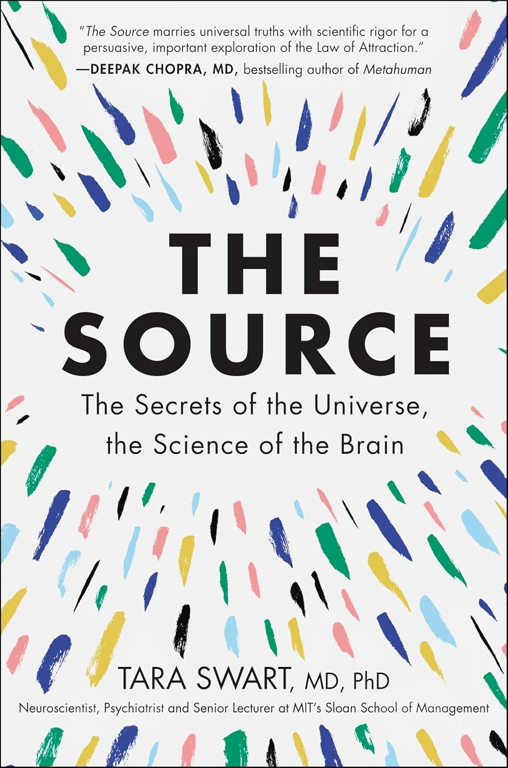 Book cover titled 'The Source; The Secrets of the Universe, the Science of the Brain' by Tara Swart, with colorful abstract brushstrokes around the title.