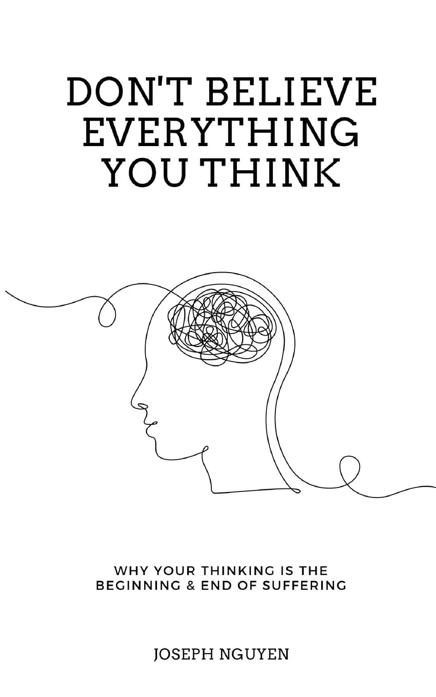 Book cover titled 'Don't Believe Everything You Think' by Joseph Nguyen, with a minimalist line drawing of a person's profile and a tangled scribble representing the mind.