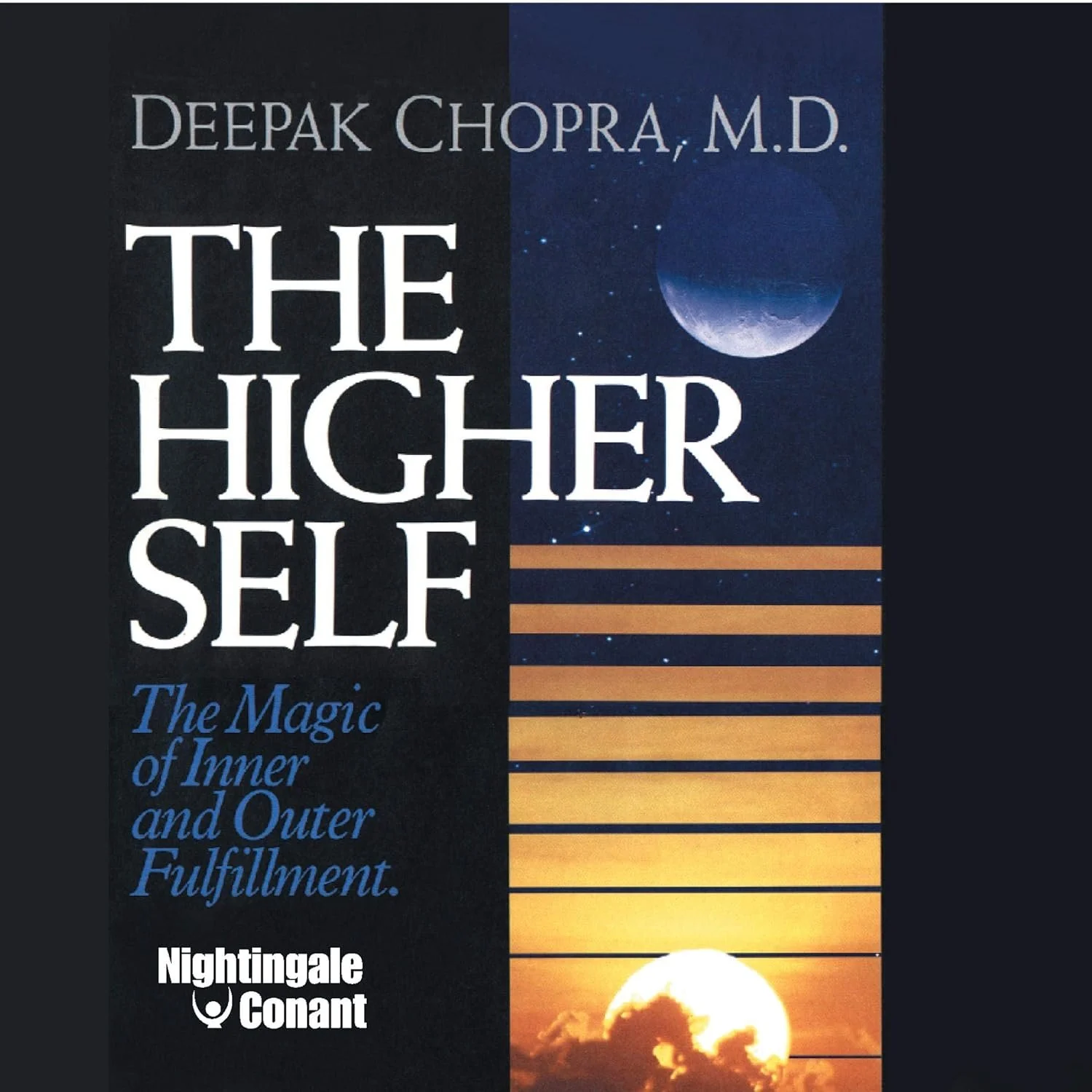 Book cover titled 'The Higher Self' by Deepak Chopra, M.D., with a background featuring a moon in a night sky and a setting sun.