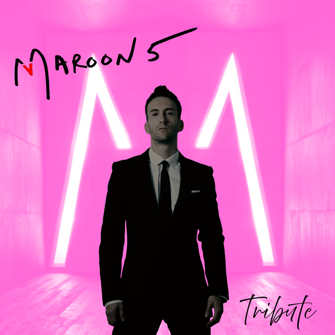 MAROON 5 TRIBUTE LIVE
