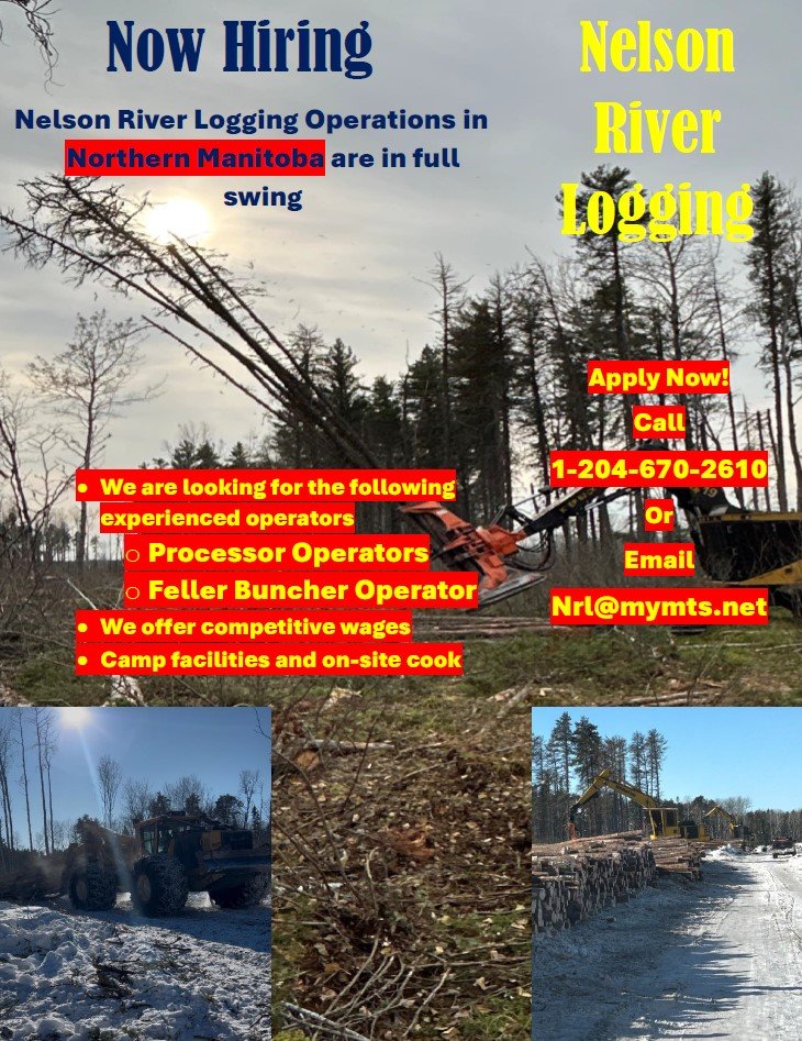 A flyer advertising Nelson River Logging operations in Northern Manitoba, looking for experienced operators with a phone number and email contact, and photos of logging equipment in a forest setting.
