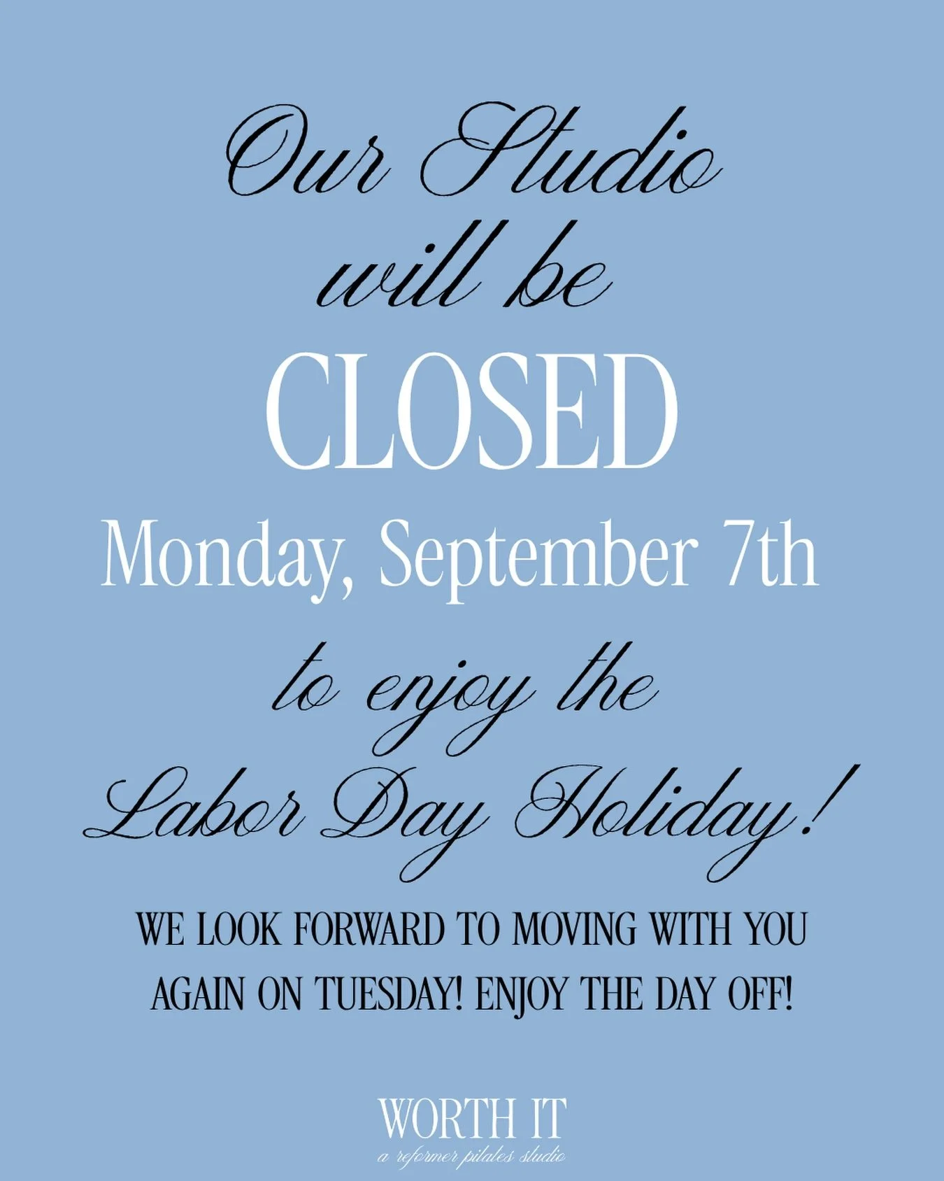 sharing this early! enjoy the day off next Monday, September 7th for the Labor Day Holiday! 

if you&rsquo;re traveling, be safe traveling and we can&rsquo;t wait to see you back in studio Tuesday! 🩵