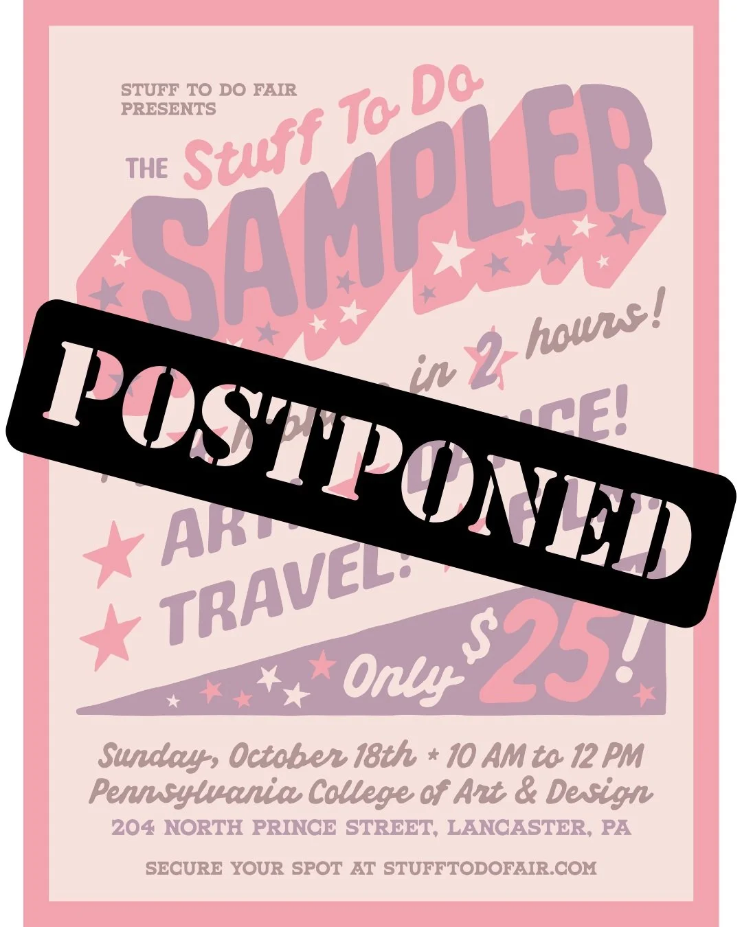 Due to some scheduling conflicts, we're postponing the Stuff To Do Sampler until 2027. Sometimes scheduling doesn't go your way! Bummer! Stay tuned for updates coming soon :)