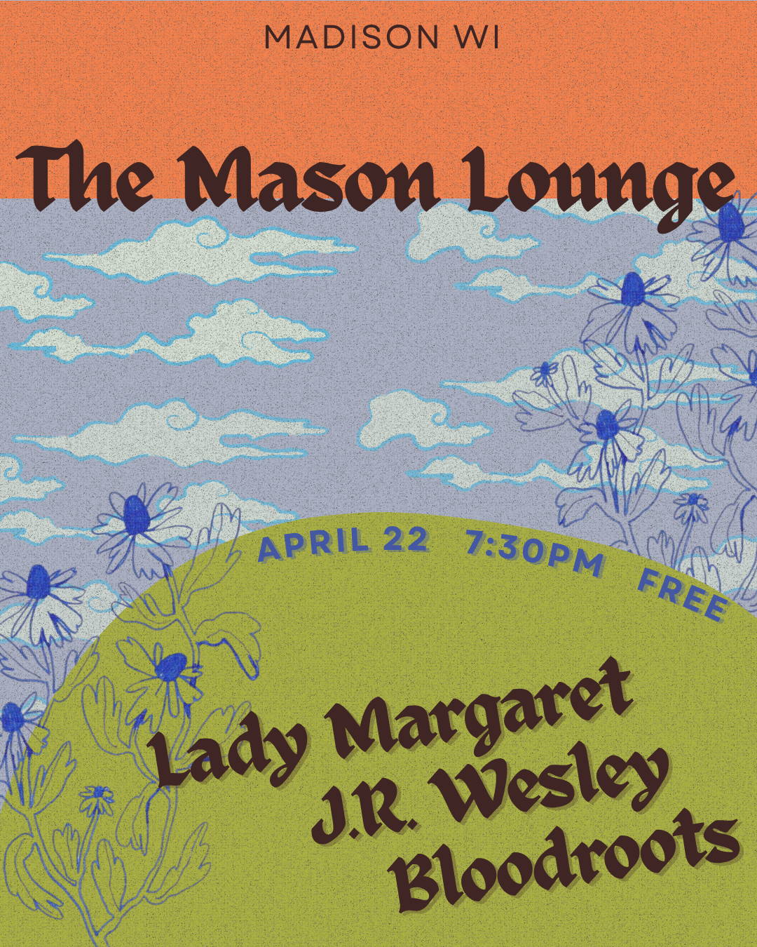 MADISON WI : The Mason Lounge w/ J.R. Wesley & Lady Margaret