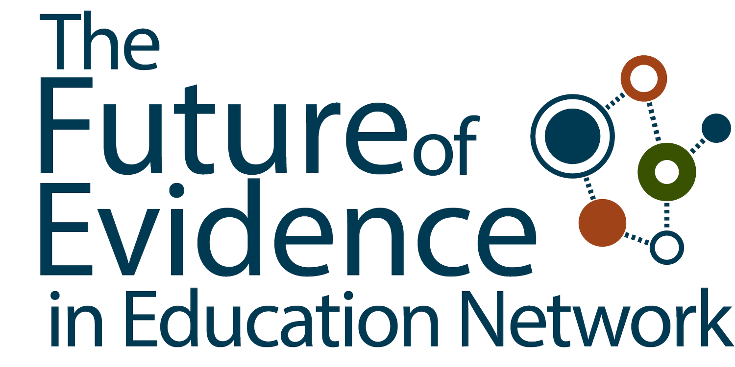 The Future of Evidence in Education Network