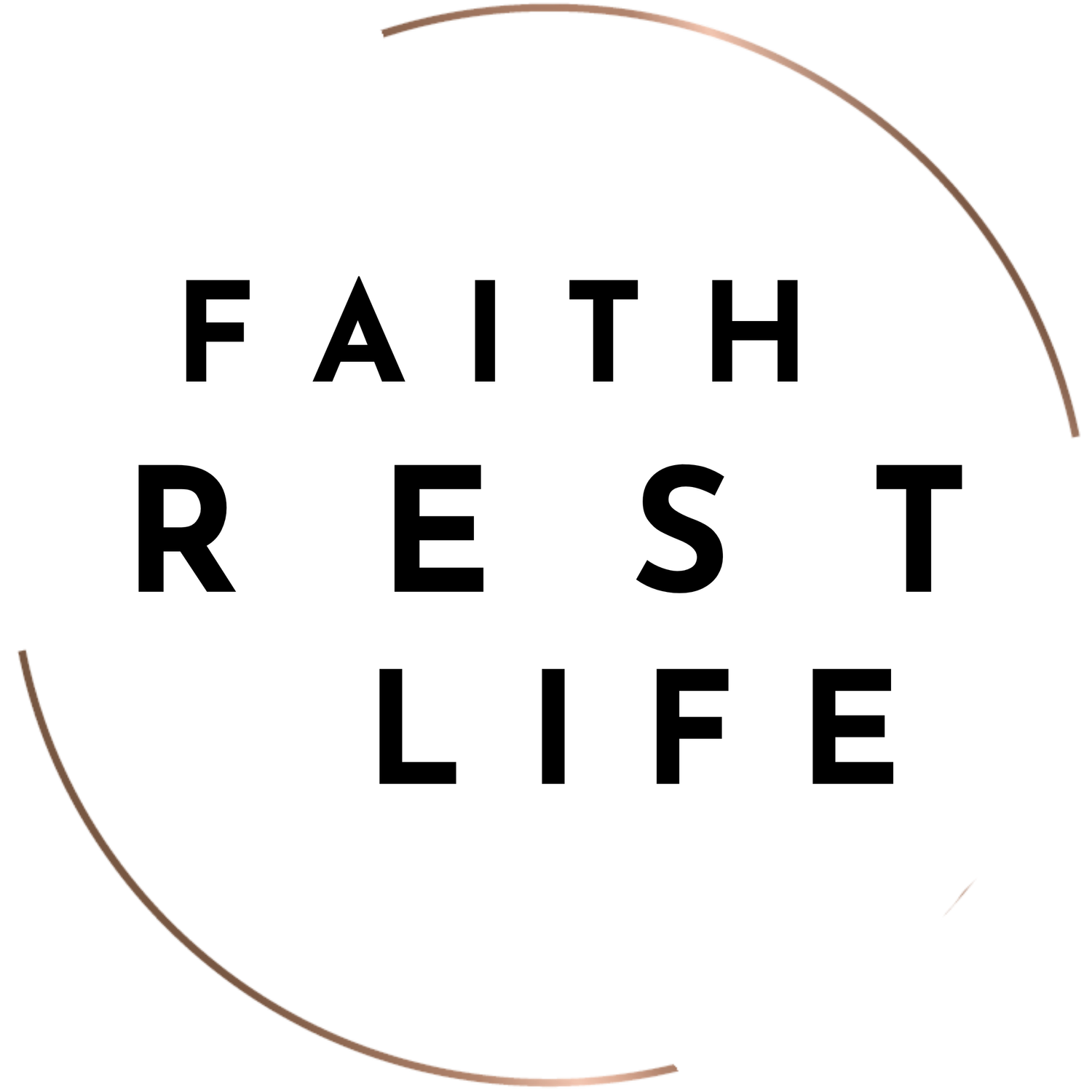 Faith Rest Life