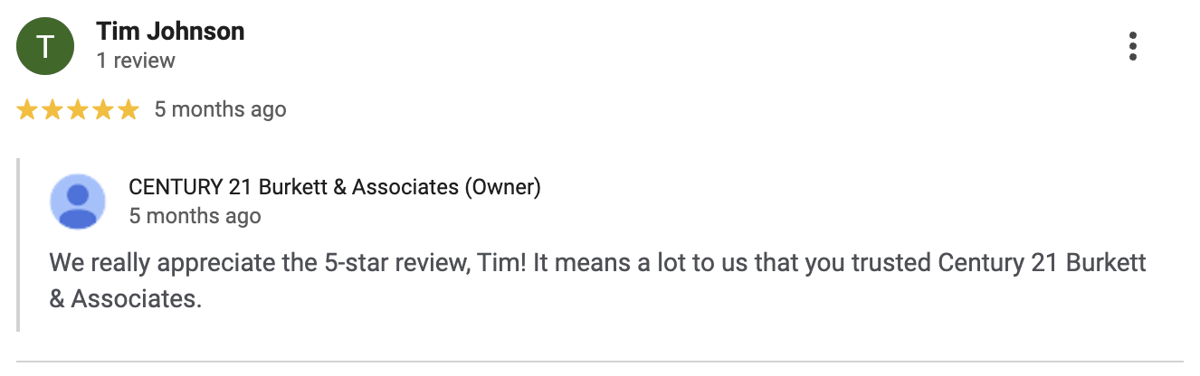 A five-star review by Tim Johnson in an online review from CENTURY 21 Burkett & Associates, expressing appreciation for a 5-star rating.