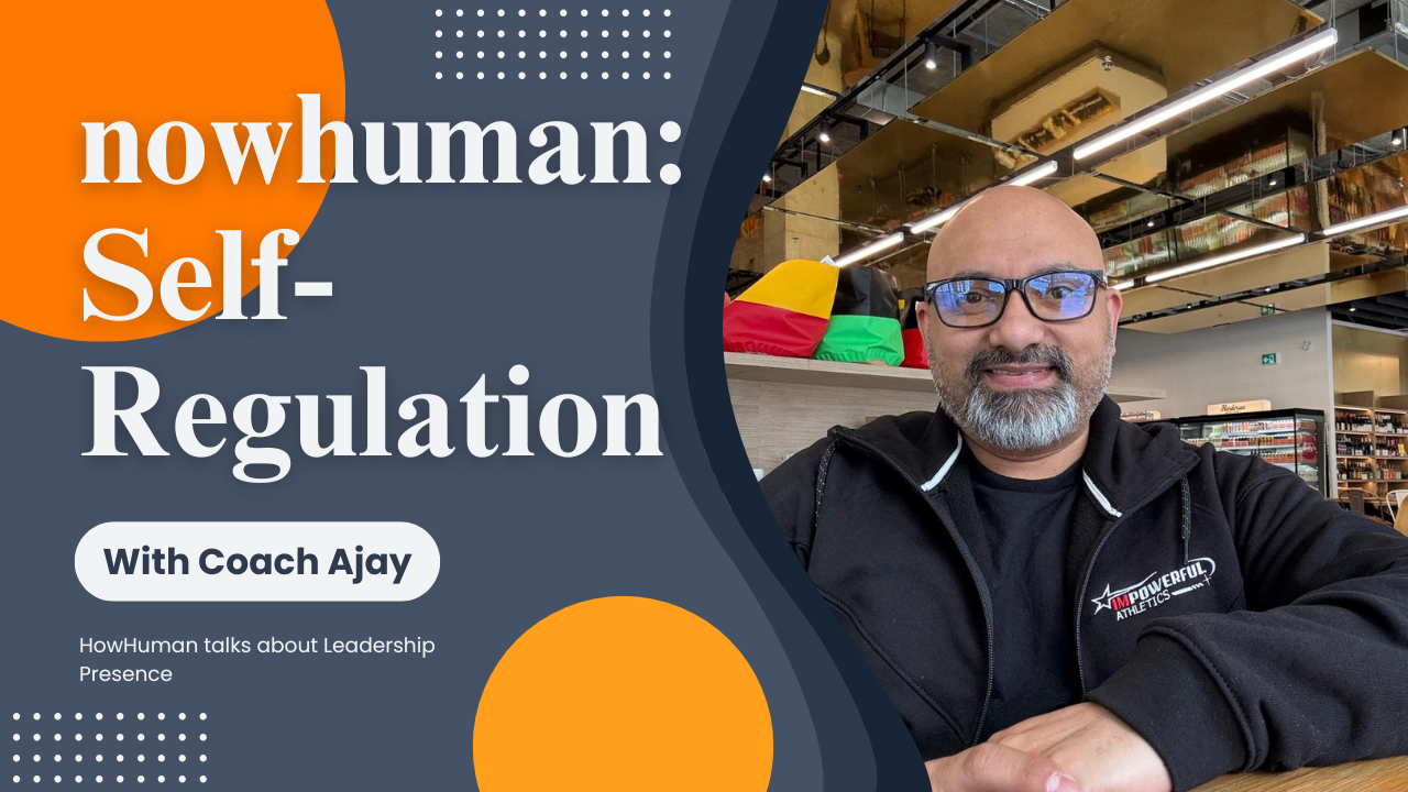 NowHuman: Self-Regulation