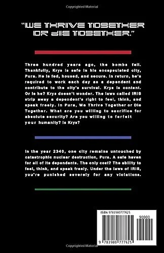 Book cover with the title "We Thrive Together or Die Together". The cover is black with white caption and red and blue lines. It contains a blurb about a character named Kryz and a nuclear disaster in the year 2340. The ISBN barcode is visible at the bottom.