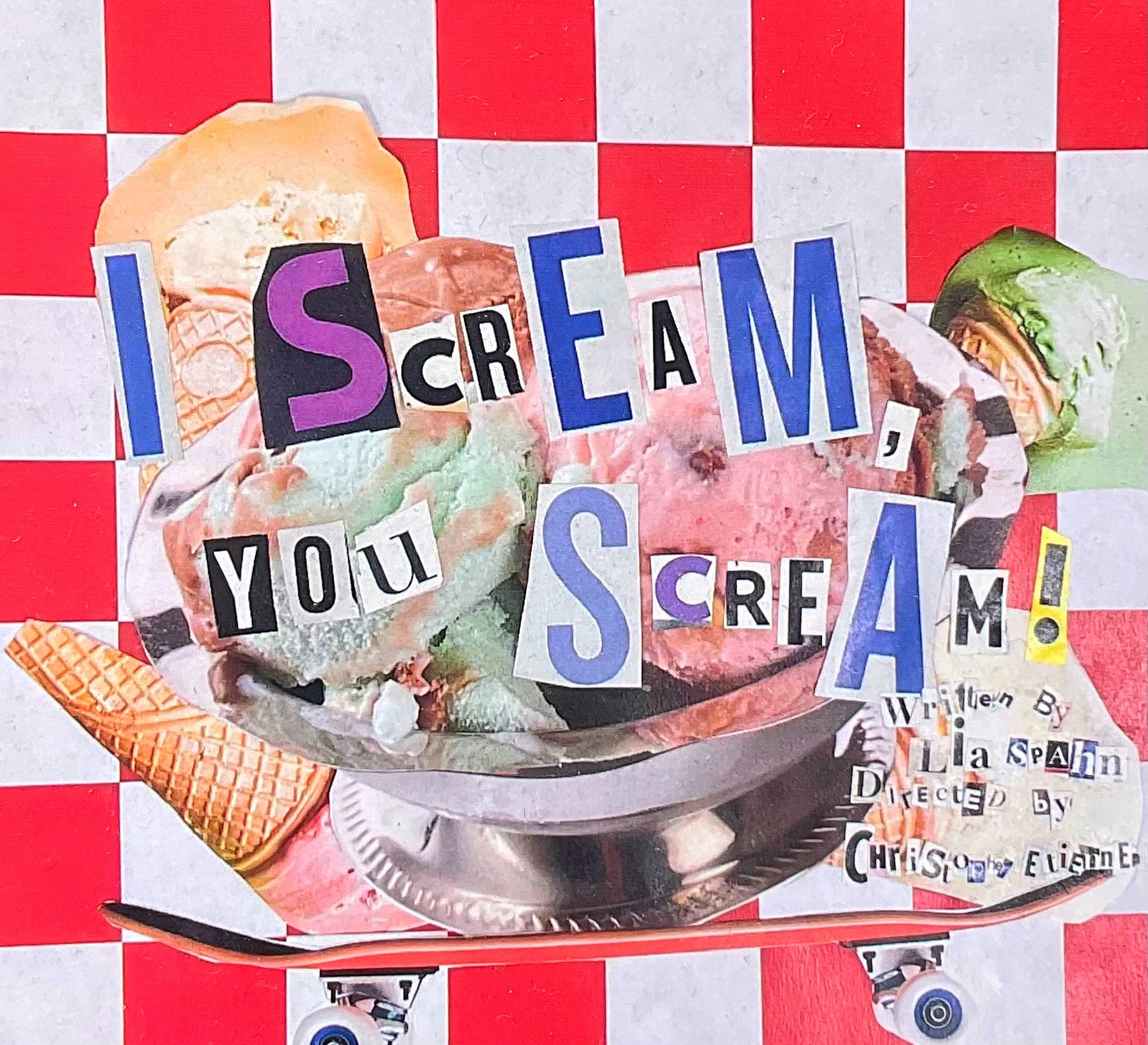 I Scream, You Scream! By Lia Spahn