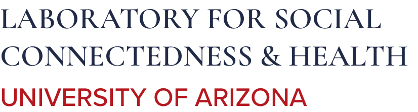 Laboratory for Social Connectedness &amp; Health, University of Arizona