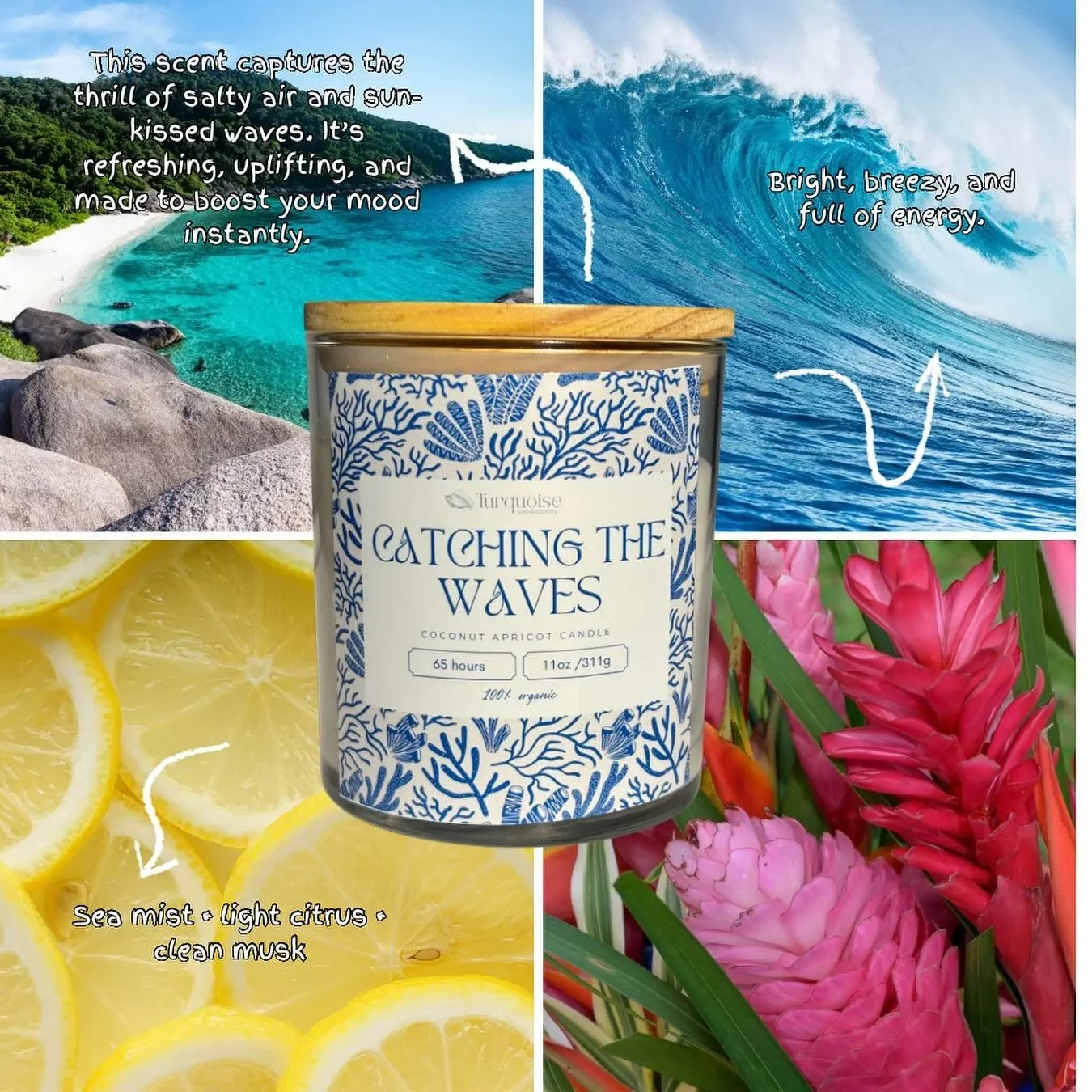A large candle labeled "Catching the Waves" with a blue and white coral design on the label, positioned in front of a collage featuring a tropical beach with turquoise water, large rocks, and lush greenery, a bright blue ocean wave with the text "Bright, breezy, and full of energy," fresh lemon slices with the text "Sea mist, light citrus, clean musk," and vibrant pink and red tropical flowers.