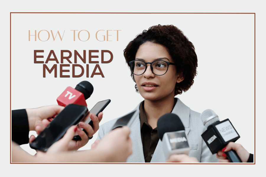 How to Get Earned Media: A Practical Guide for Small Business Owners