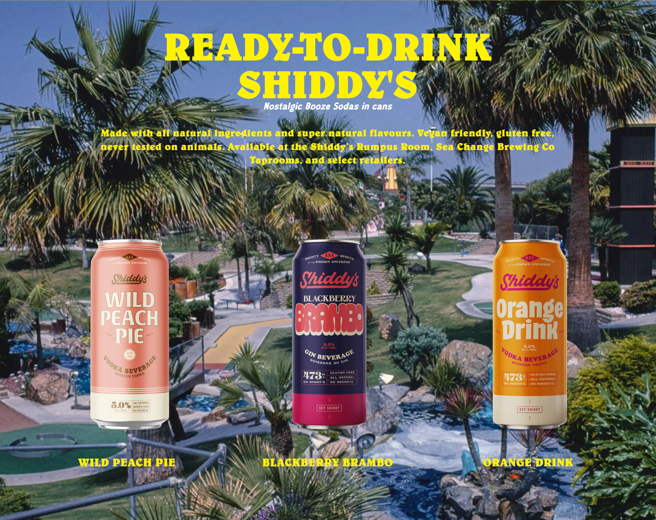 Advertisement for Shiddy's nostalgic soda flavors featuring three cans against a tropical park background with palm trees. The cans are labeled from left to right: Wild Peach Pie, Blackberry Brambo, and Orange Drink.