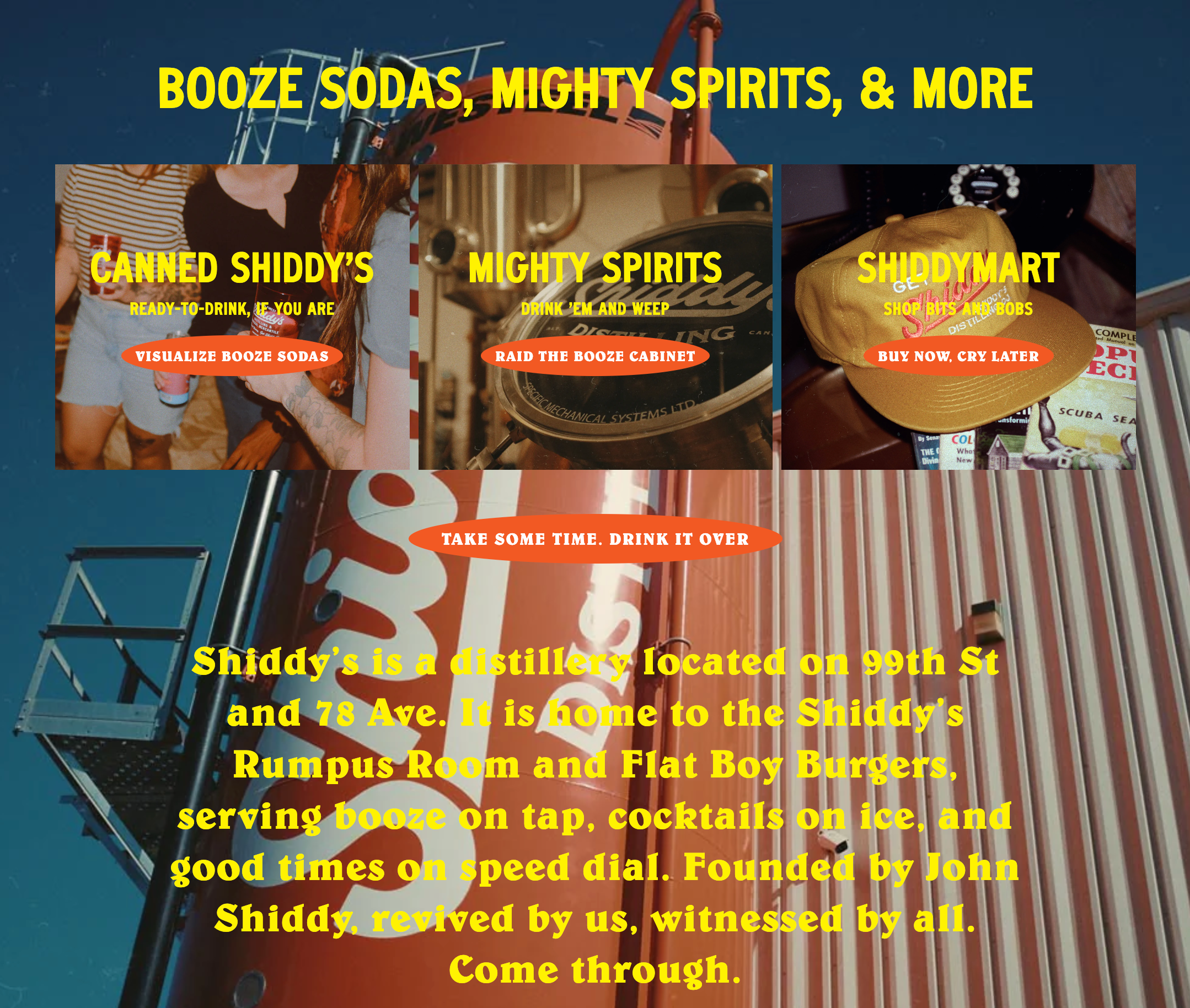 Sign for Shiddy’s distillery with images of various spirits. The sign features three sections titled "Canned Shiddy’s," "Mighty Spirits," and "Shiddymart," each with descriptions and buttons. The background shows a large red container with the words "Shiddy’s" on it, and part of a striped building is visible, with bright yellow text explaining the distillery's location and history.
