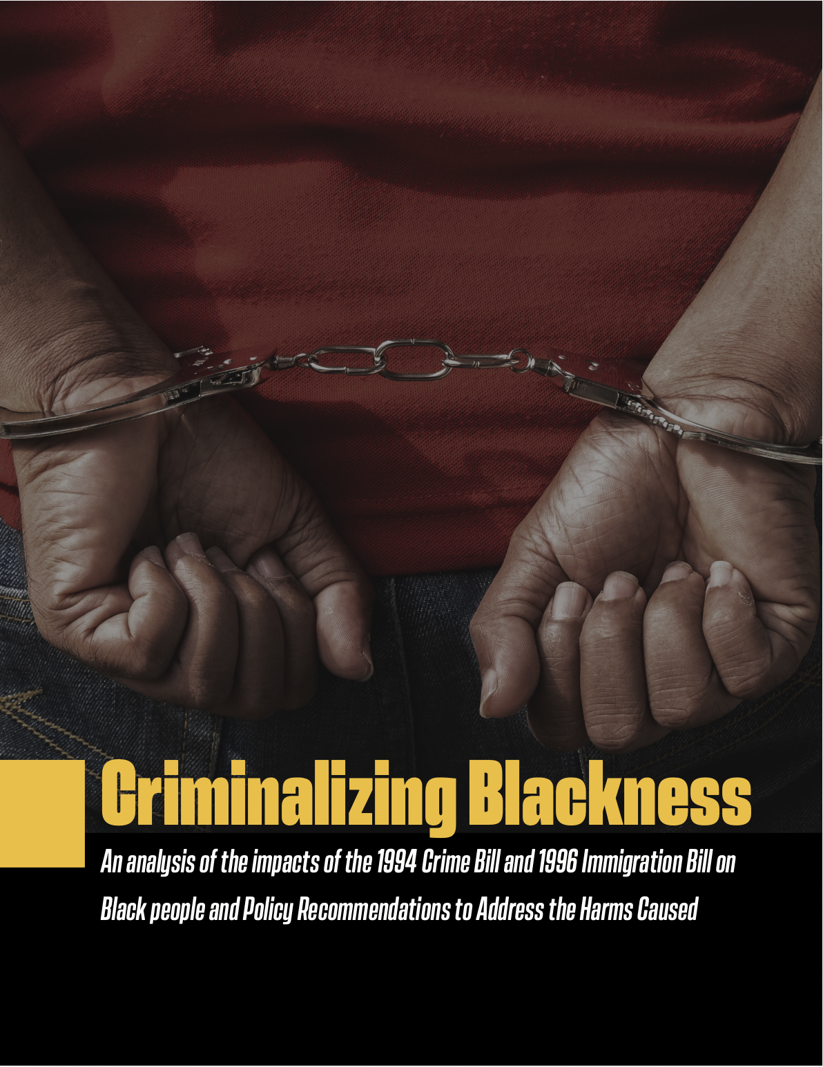 CRIMINALIZING BLACKNESS