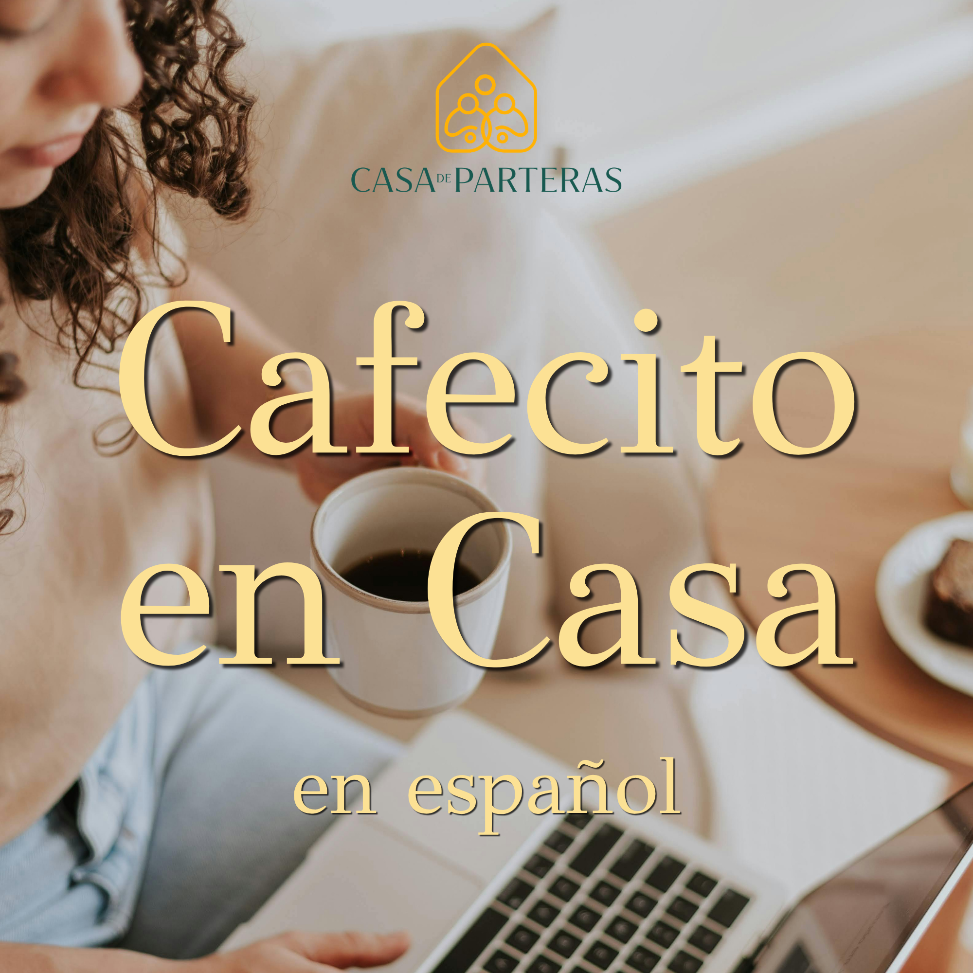 Cafecito en Casa | En Español