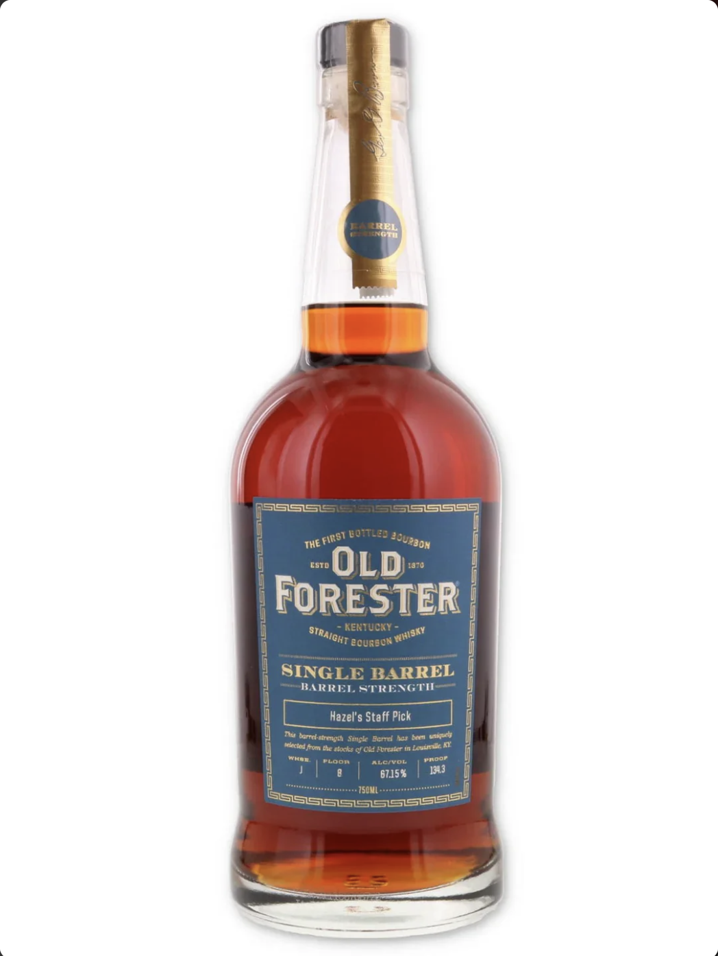 Old Forester Single Barrel Barrel Proof, estimated value $90