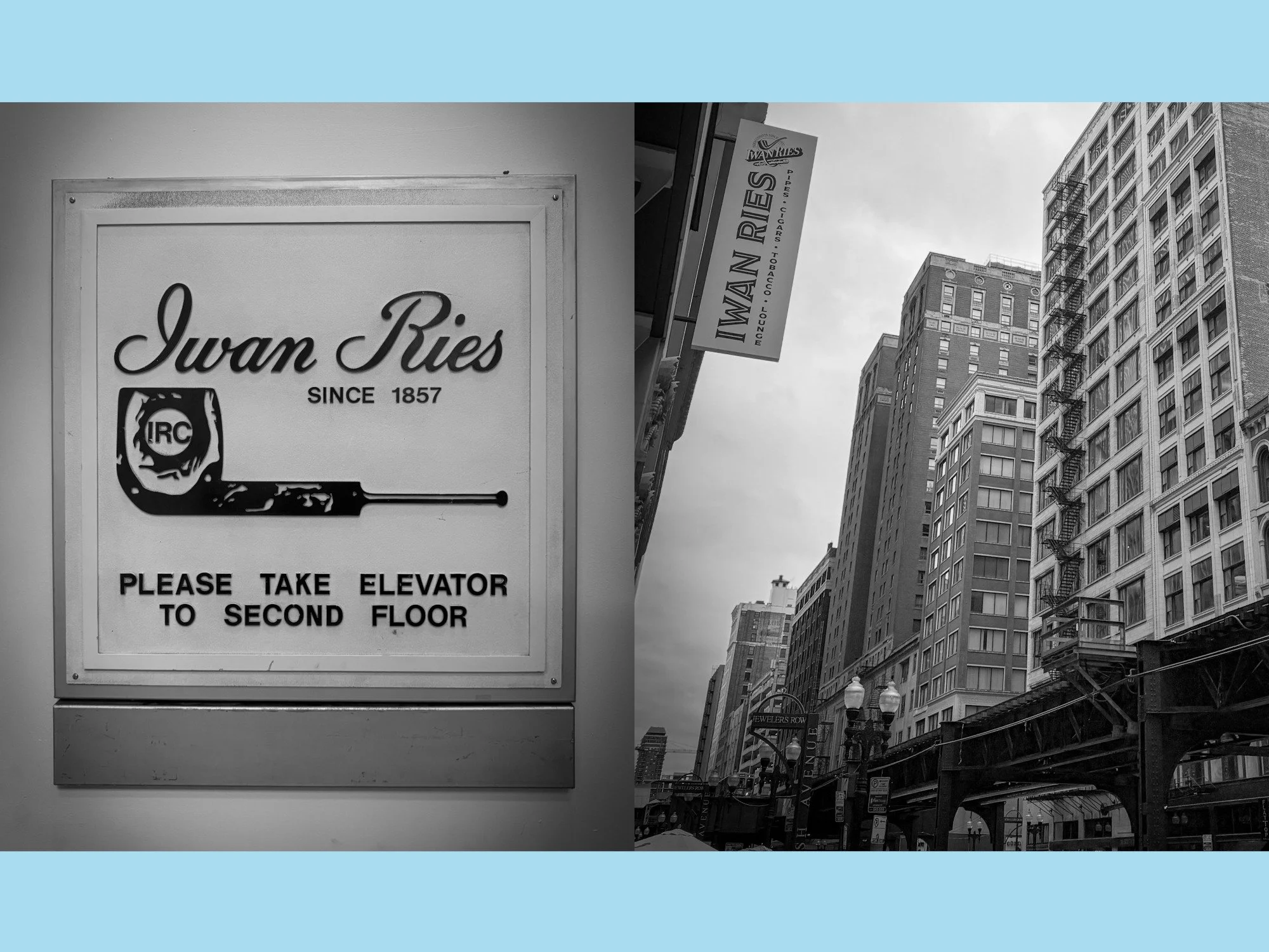 Signs for the Chicago Tobacconist Iwan Ries & Co.