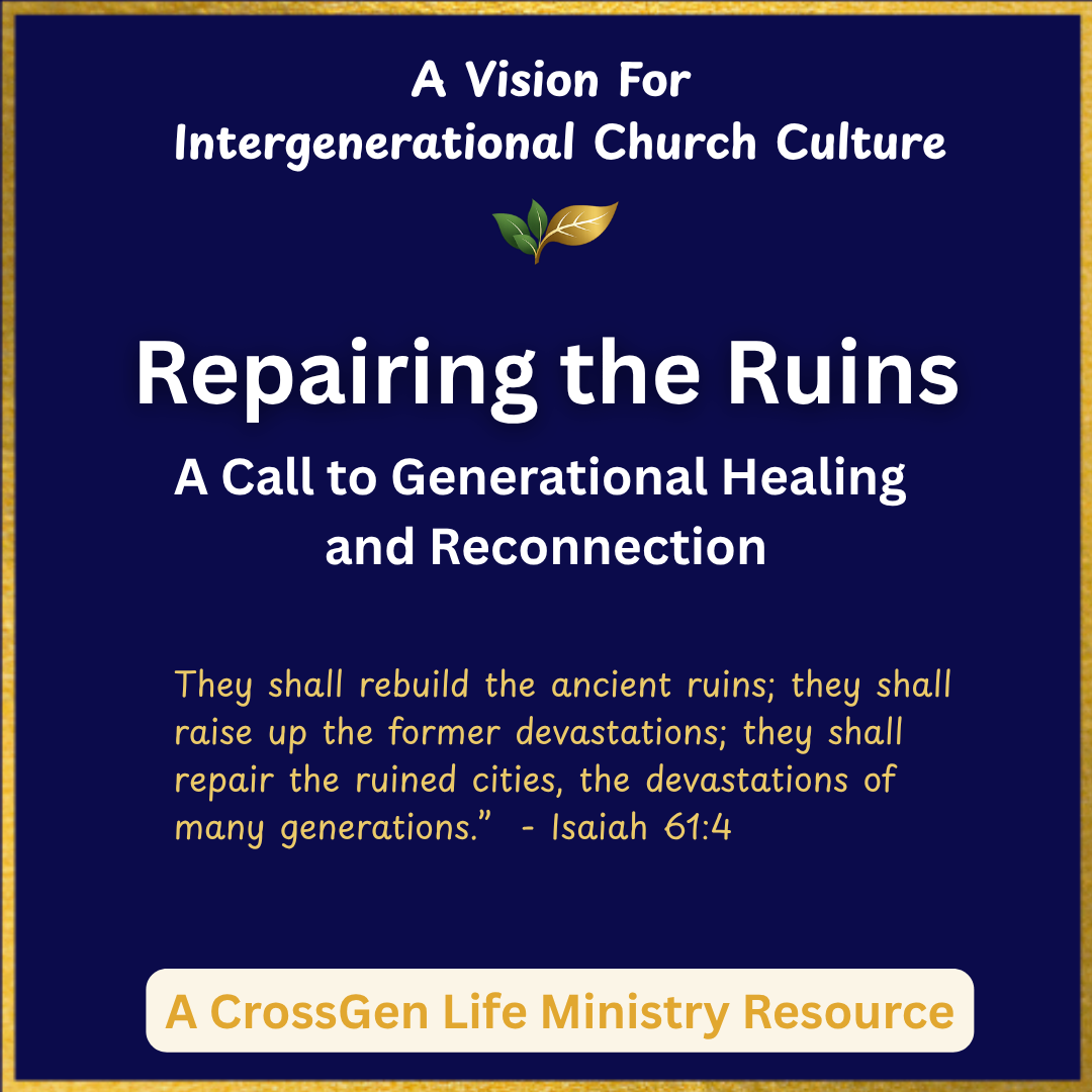 A cover page for a resource titled 'Rebuilding the Ruins,' focusing on intergenerational church culture, healing, and reconnection, with a Bible quote from Isaiah 61:4.