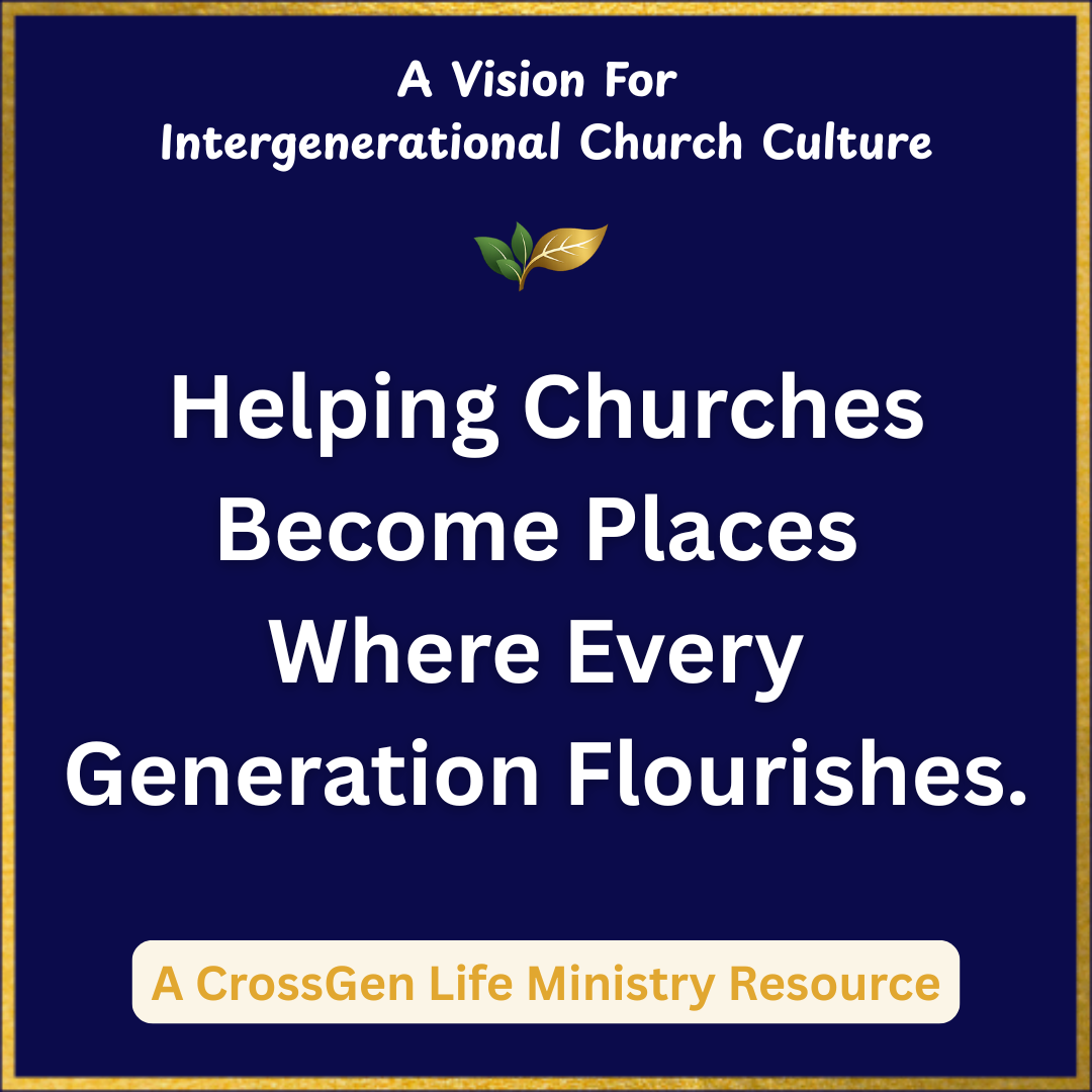 Cover of a Christian ministry resource titled "A Vision For Intergenerational Church Culture," with a subtitle "Helping Churches Become Places Where Every Generation Flourishes." The background is dark blue with a gold border and a small icon of green and gold leaves in the center. The bottom text reads "A CrossGen Life Ministry Resource."