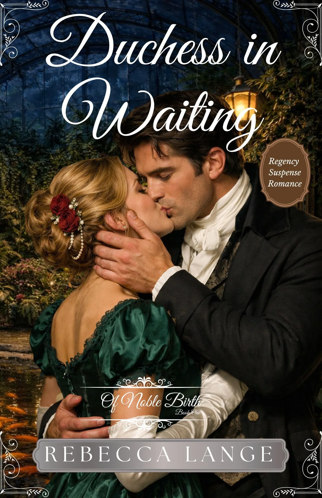 Book cover for Duchess in Waiting, Book One in the Noble Birth series, featuring a Regency-era romantic theme.