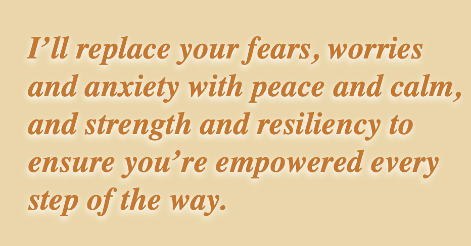 Health & Wellness Coach Catherine Goodman's quote to cancer patients: "I'll replace your fears, worries and anxiety with peace and calm and strength and resiliency to ensure you're empowered every step of the way.