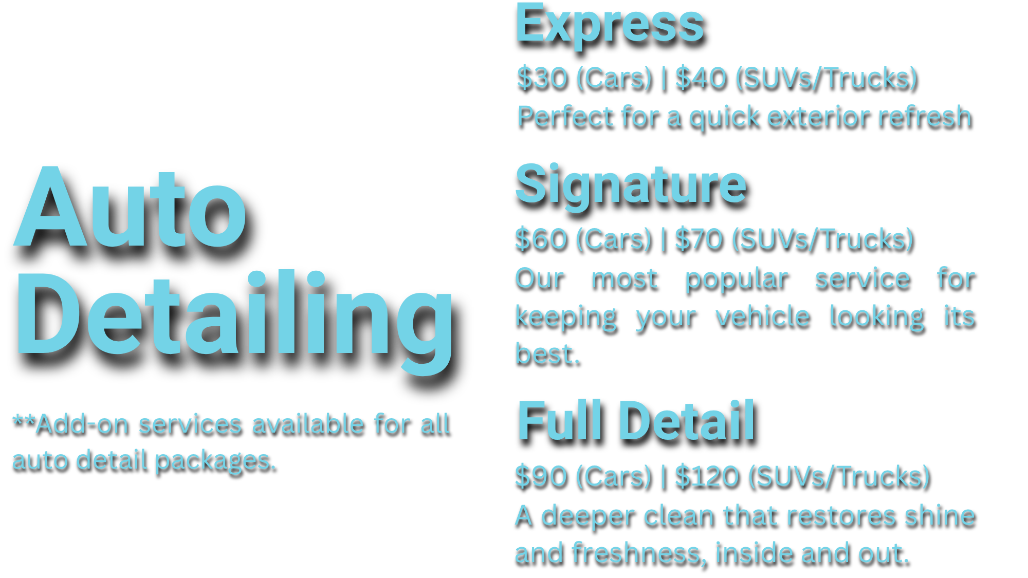 Pricing menu for auto detailing services, listing prices for Express, Signature, and Full Detail packages with description of each service. The background is black with blue and white text.
