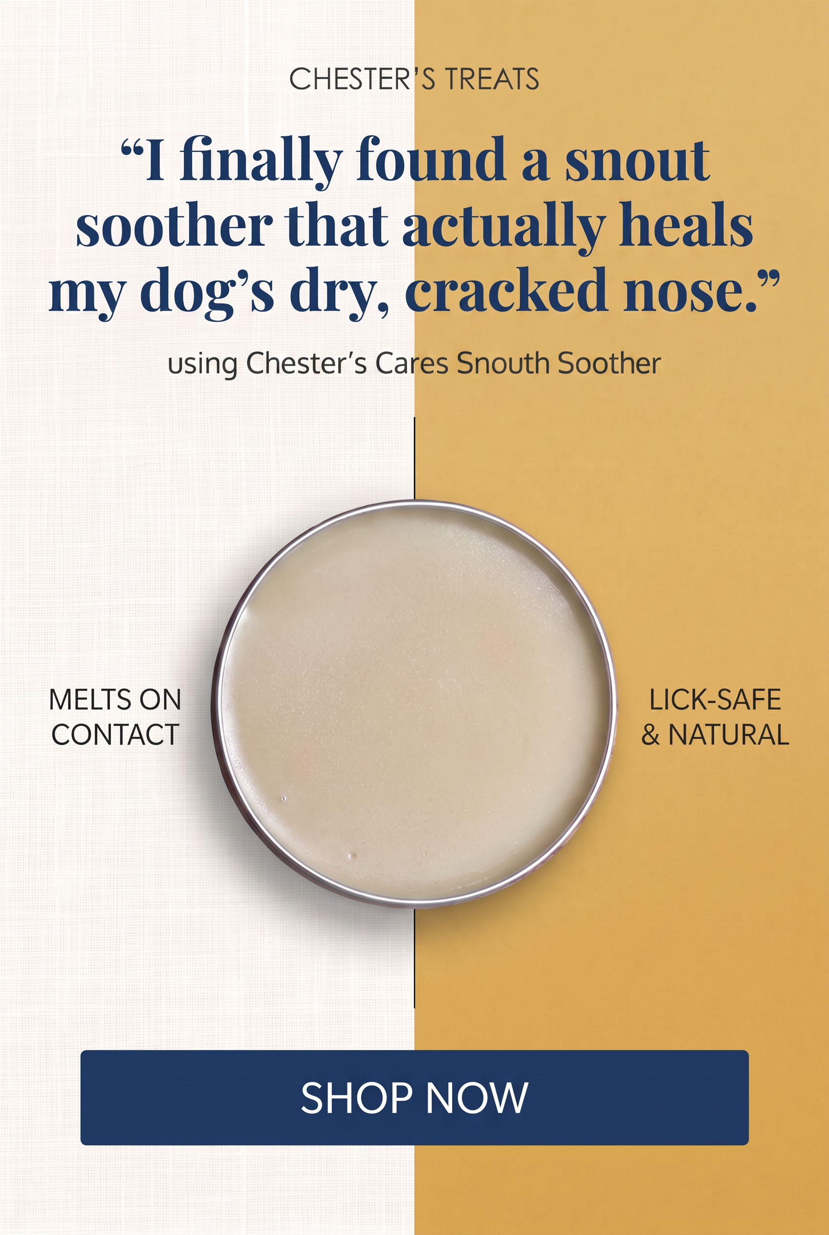 Product packaging for Chester’s Cares Snout Soother, a balm for dry, cracked dog noses, with a large container of the product and promotional text emphasizing its features.