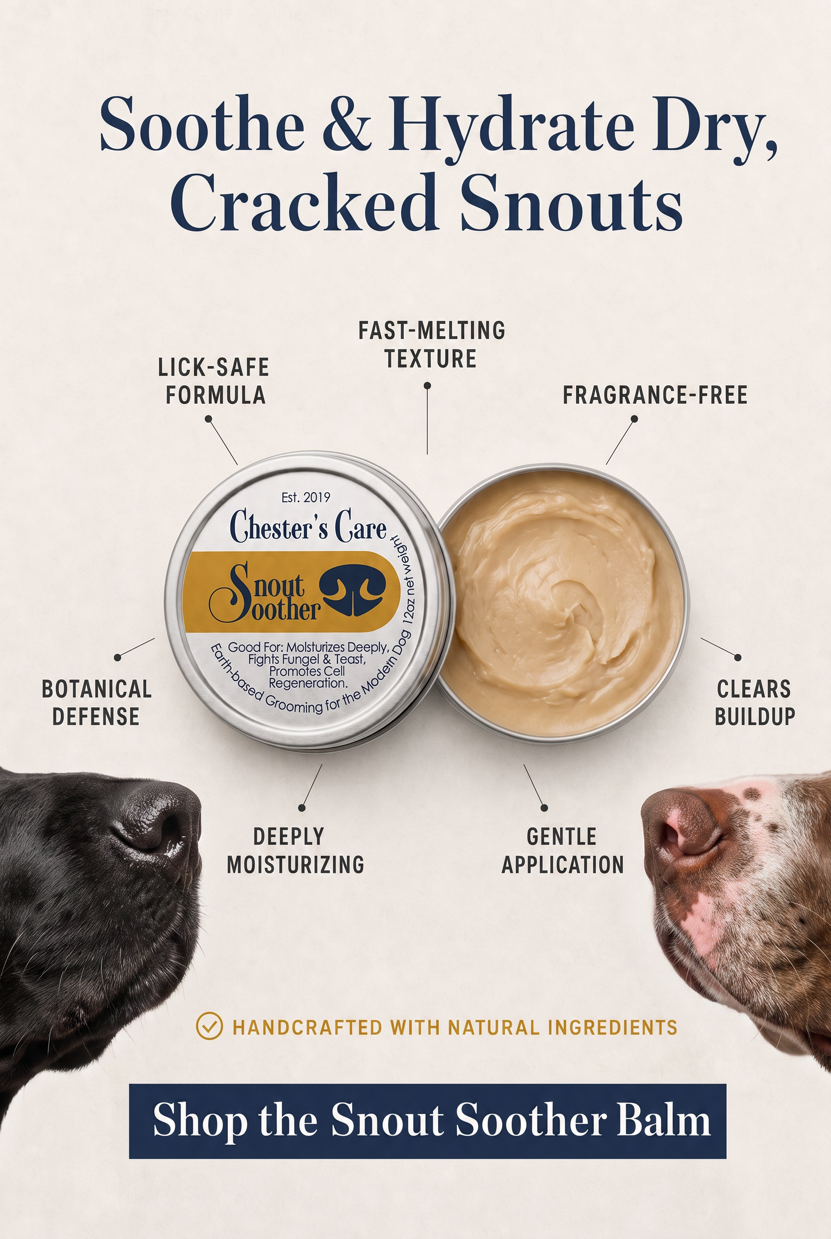 An advertisement for a pet balm called Snout Soother, highlighting its features: soothing and hydrating dry, cracked snouts, with a breaking of the balm showing its creamy texture. The labels indicate it has a lick-safe formula, botanical defense, de