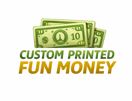 Custom Printed Fun Money