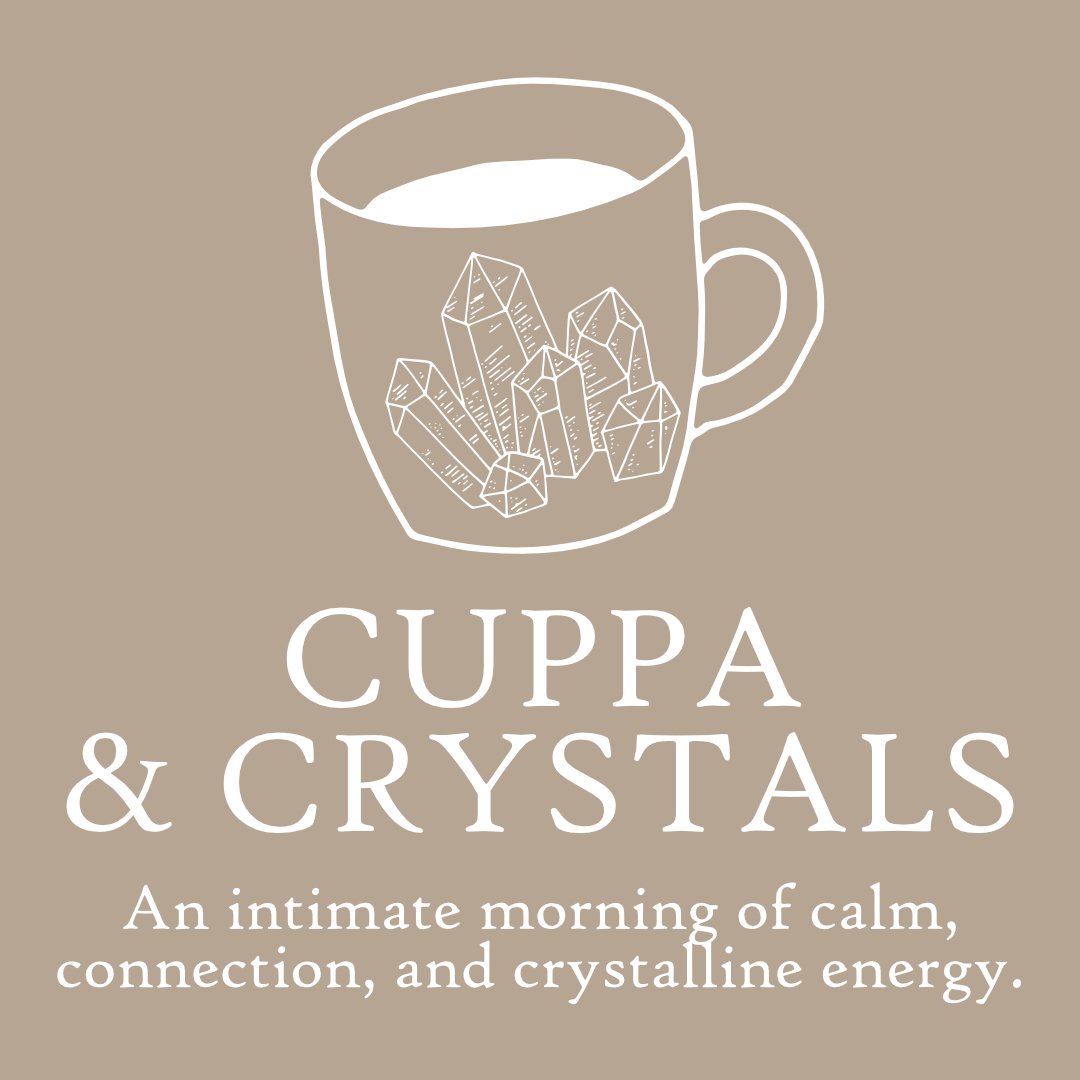 Cuppa & Crystal Event