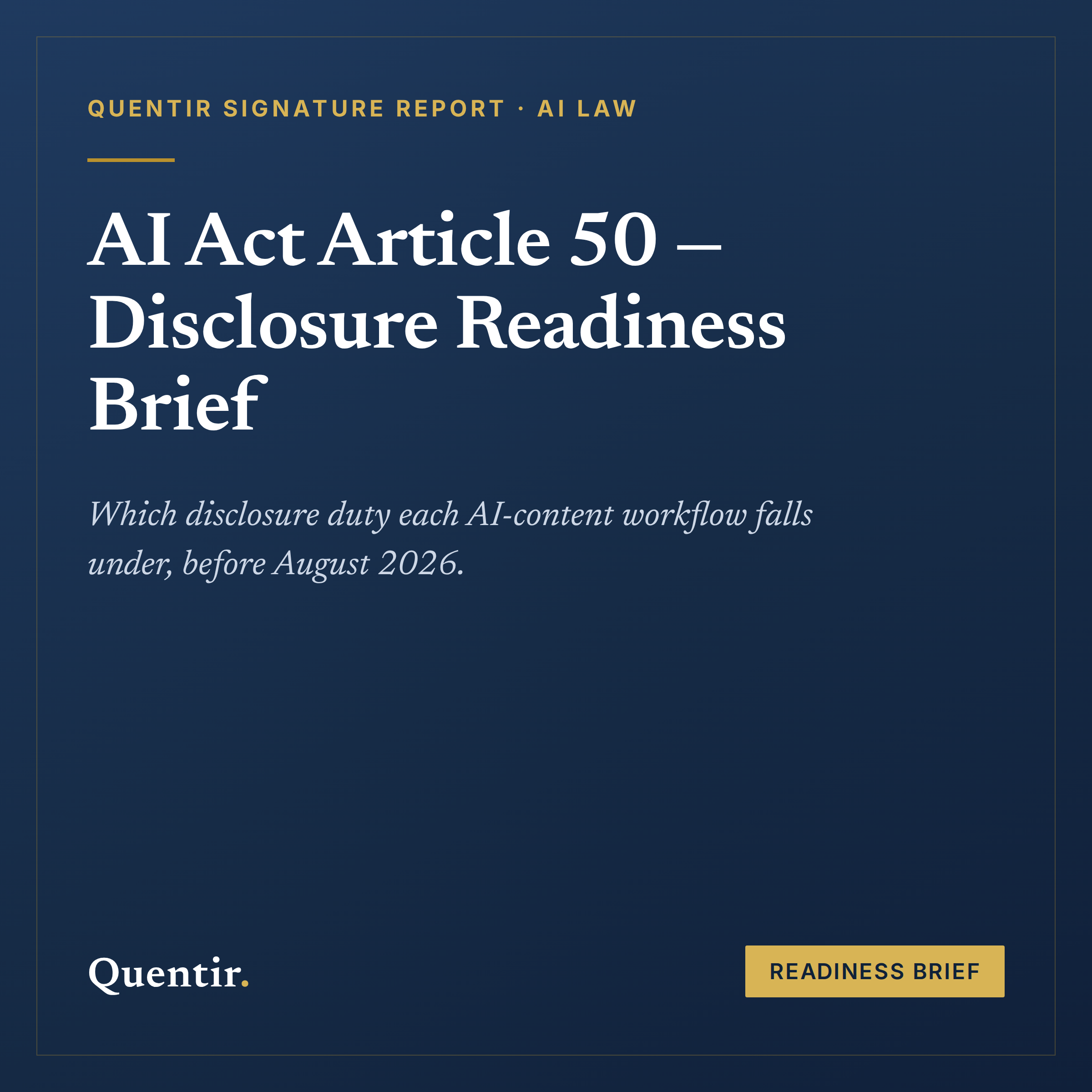 Cover image for the AI Act Article 50 Disclosure Readiness Brief