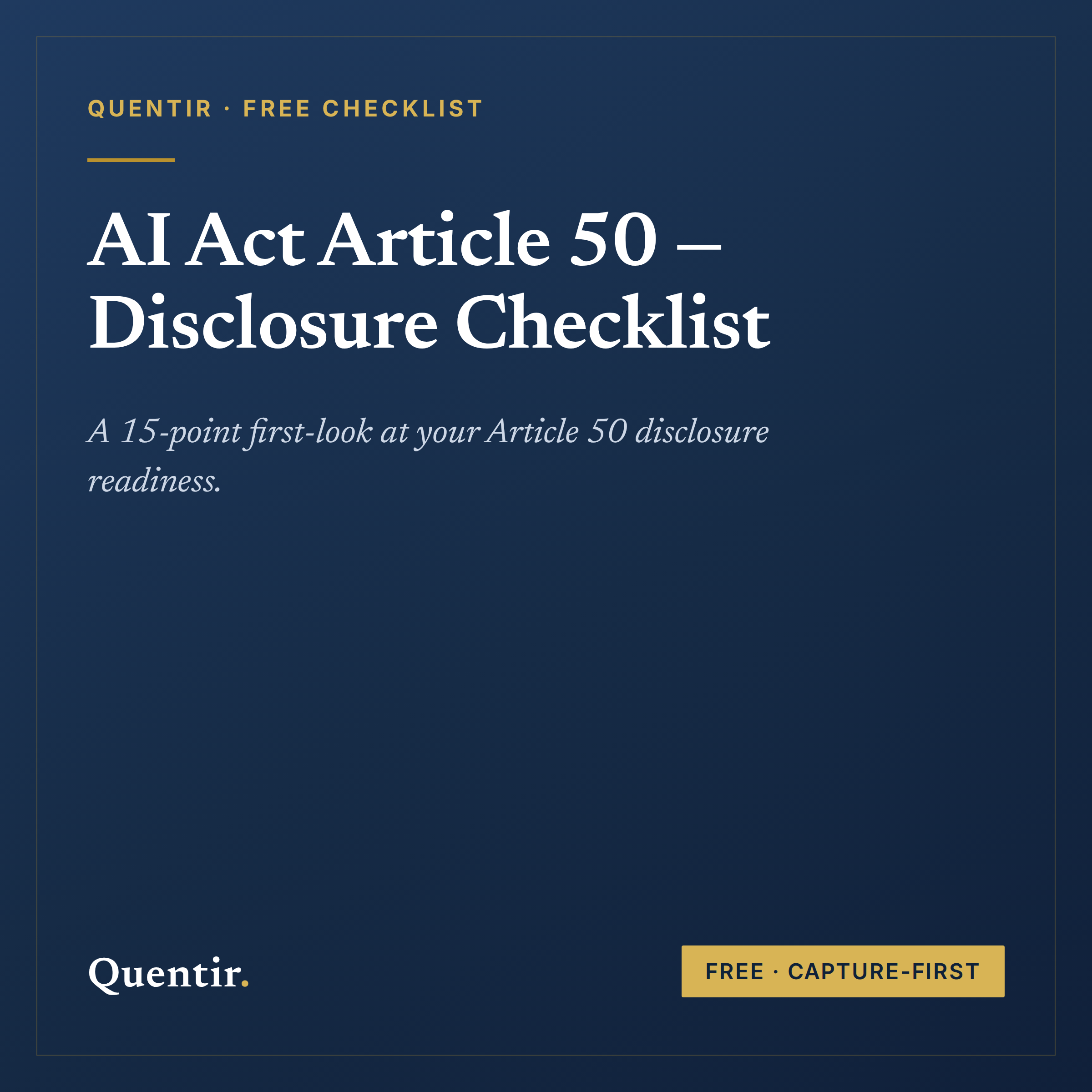 Cover image for the AI Act Article 50 Disclosure Readiness Checklist