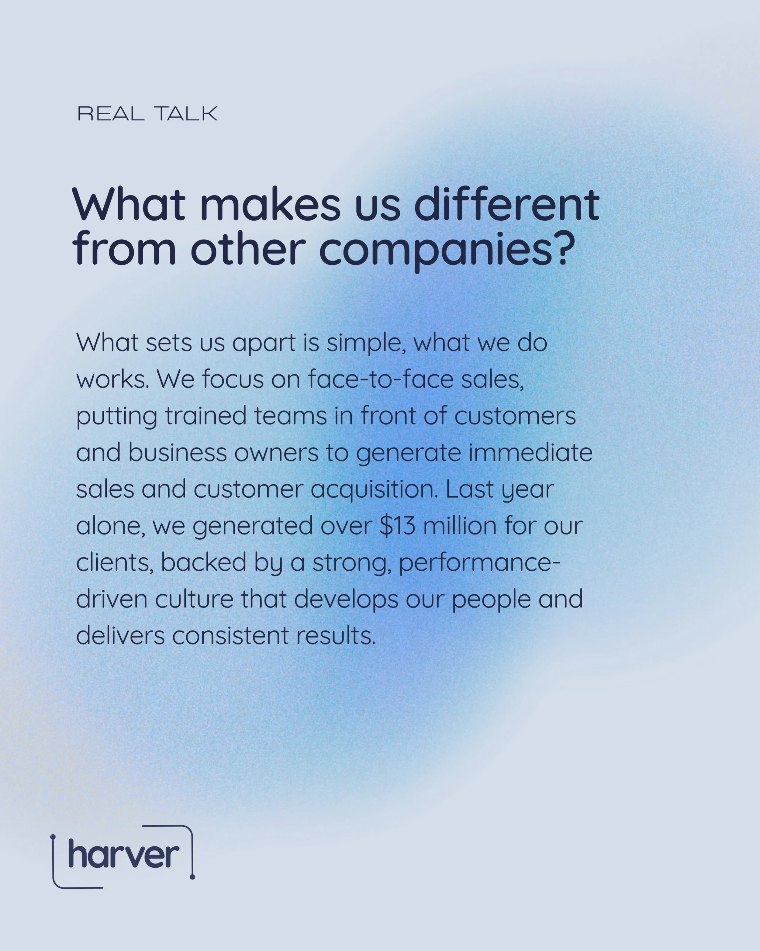 Real Talk. 
What makes Harver different from the rest? 
Read to find out!